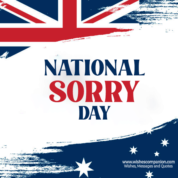 National Sorry Day Wishes, Messages, And Quotes