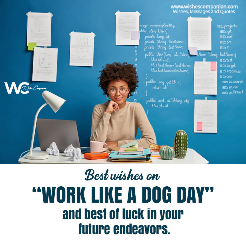 Work Like a Dog Day Inspiring Messages, Quotes and Images