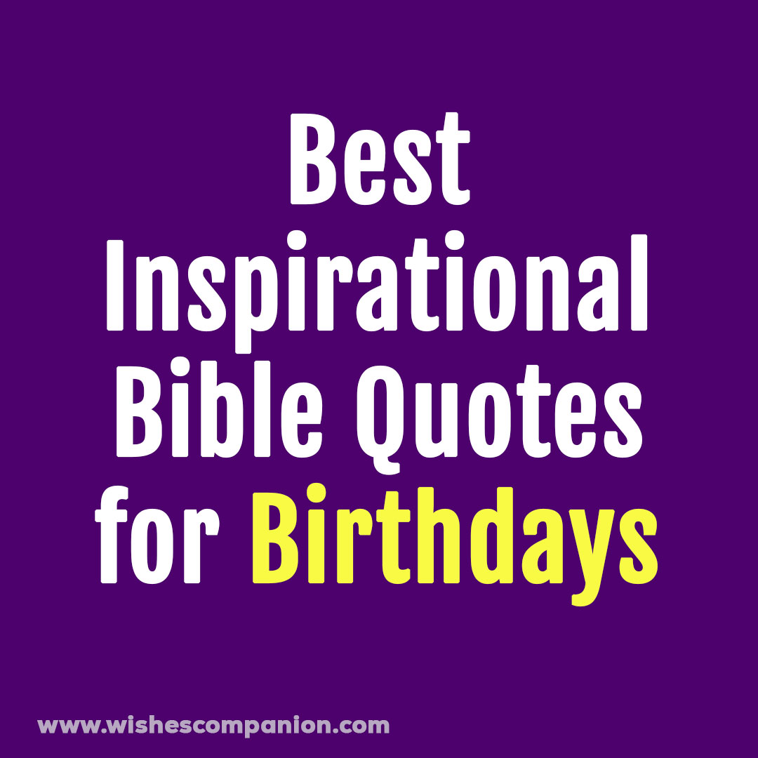 Best Inspirational Bible Quotes for Birthdays